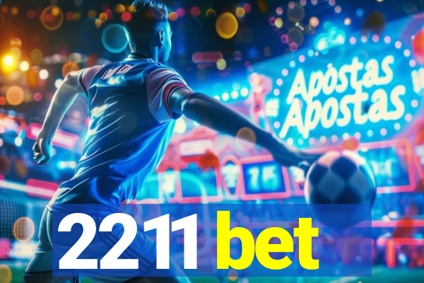 2211 bet